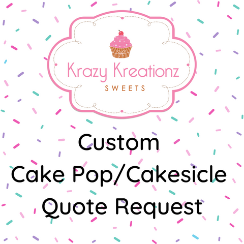 Custom Cake Pop / Cakesicle Quote Request
