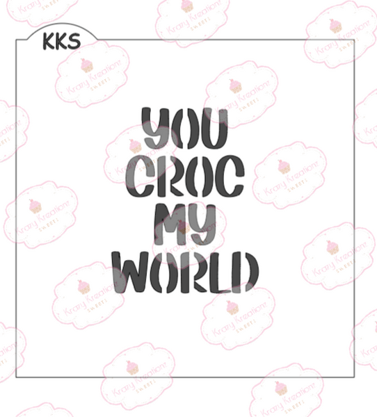 You Croc My World Cookie Cutter & Stencil
