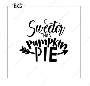 Sweeter Then Pumpkin Pie Stencil