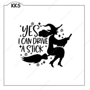 Yes I Can Drive Stick Stencil