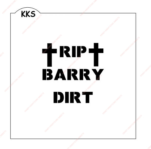 R.I.P Barry Dirt Stencil