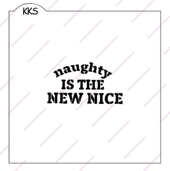 Naughty is The New Nice Stencil