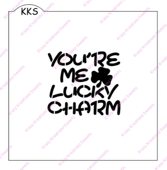 Your're Me Lucky Charm Stencil
