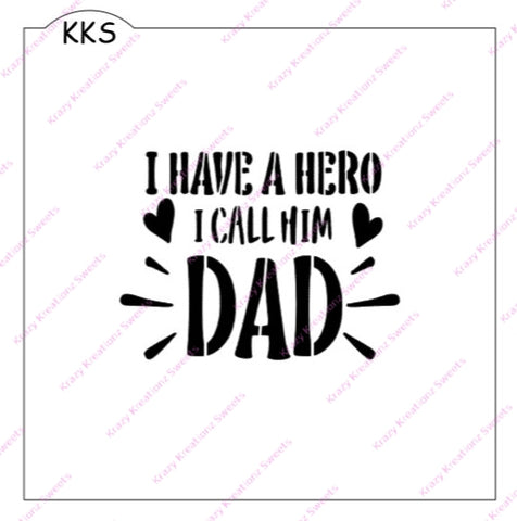 I Have A Hero I Call Him Dad Cookie Stencil