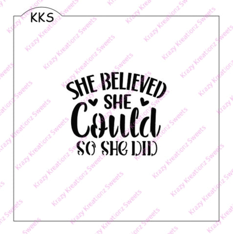 She Believed She Could So She Did Stencil