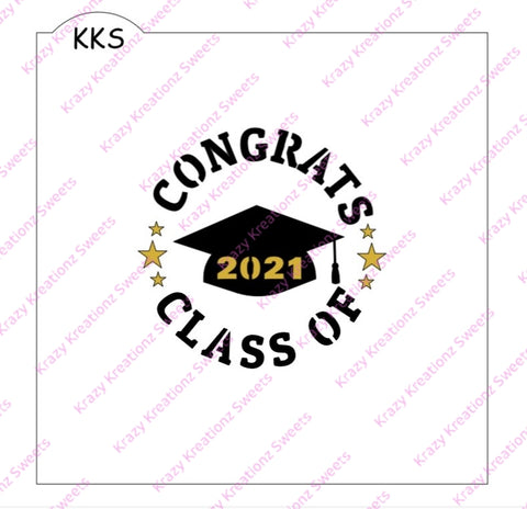 Congrats Class of 2021 - 2 Layer Cake Stencil
