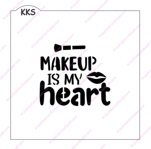 Makeup Is My Heart Cookie Stencil