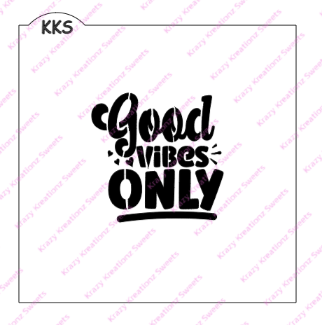Good Vibes Only Cookie Stencil
