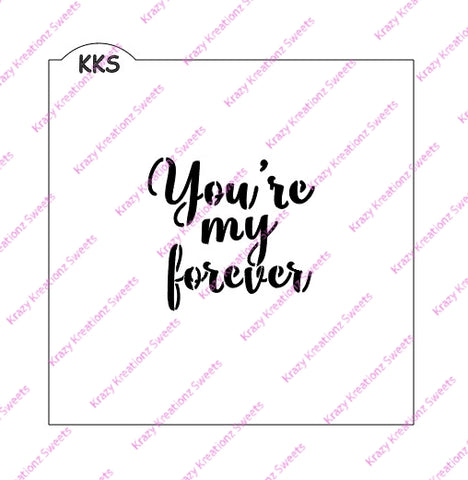 You're My Forever Stencil