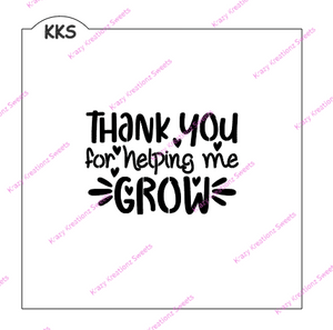 Thank You For Helping Me Grow Cookie Stencil