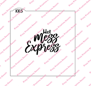 Hot Mess Express Stencil