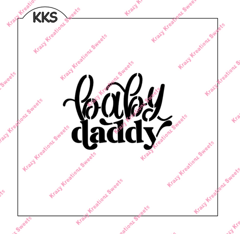 Baby Daddy Stencil