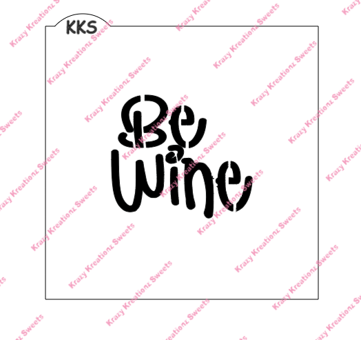 Be Wine Stencil & Cutter Set